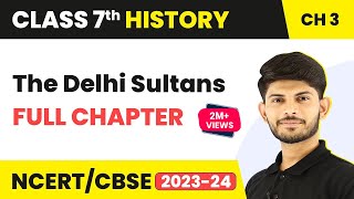 The Delhi Sultans Full Chapter Class 7 History  NCERT Class 7 History Chapter 3 [upl. by Sholeen288]