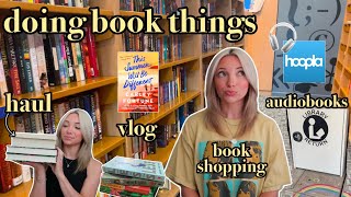 Doing Book Things book shopping book haul library trip audiobooks  reading vlog [upl. by Zoellick685]