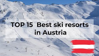 TOP 15 Best Ski resorts in Austria in 202324 [upl. by Ibbed]