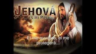 Salmo 23 Jehova es mi pastor Rock Cristiano [upl. by Treblig938]