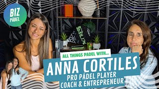 All Things Pádel with Anna Cortiles US Top Pádel Player Coach and Entrepreneur [upl. by Jayne532]