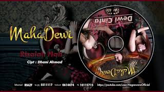 Maha Dewi  Risalah Hati Official Audio Video [upl. by Jasik]