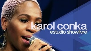 Karol Conka em quotVocê não vaiquot no Estúdio Showlivre 2013 [upl. by Lily427]