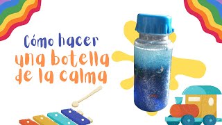 Cómo hacer una botella de la calma Montessori [upl. by Prosper]