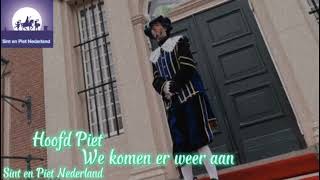 sint en piet nederland hoofdpiet muziek we komen er weer aan [upl. by Onifur982]