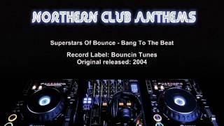 Superstars Of Bounce  Bang To The Beat [upl. by Asira]