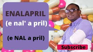 Enalapril Pronunciation uses and common brands [upl. by Nannaihr]