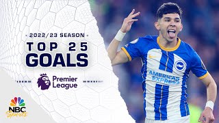 Top 25 Premier League goals of 202223 season  NBC Sports [upl. by Florence649]