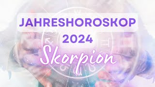 Jahreshoroskop 2024 für das Sternzeichen Skorpion [upl. by Mongeau]