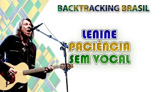 Paciência  Lenine  Backtracking sem Vocal [upl. by Cyb436]