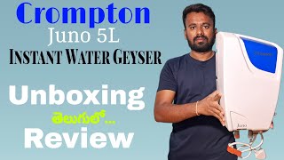 Crompton 5 Liter Instant Water Geyser Unboxing and Review  Juno 5L White Crompton Water Geyser [upl. by Drauode]