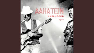 Aahatein Unplugged Live [upl. by Beesley126]