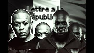 Lettre a la république Kery James Dr Dre Ice Cube [upl. by Aneele]