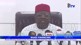 Works Minister Umahi Faults House Cmtee Chairman Says 85 Road Completion Achieved [upl. by Imer]