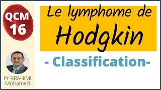 Lymphome de Hodgkin Classification QCM 16 [upl. by Laehcor]