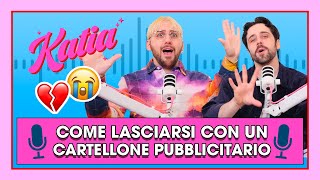 Ecco come lasciare la fidanzata con un cartellone pubblicitario ❤️‍🩹✨  Katia Ep 58 [upl. by Hershel923]