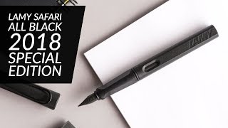 LAMY Safari All Black  2018 Special Edition [upl. by Nosloc]