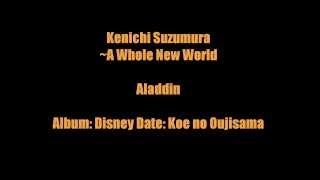 Kenichi Suzumura  A Whole New World [upl. by Vaclava]