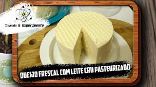 Como fazer queijo Minas frescal com leite cru pasteurizado  macio e delicioso [upl. by Darahs643]