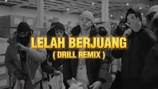 Lelah Berjuang  Wizz Baker  Drill Remix [upl. by Cilka643]