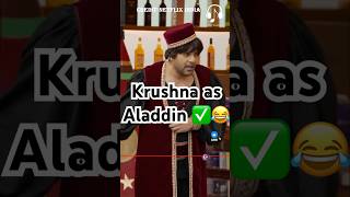 Krushna as Aladdin✅😂kapilsharma netflixindia triptidimri kartikaaryan vidyabalan [upl. by Aliakim622]