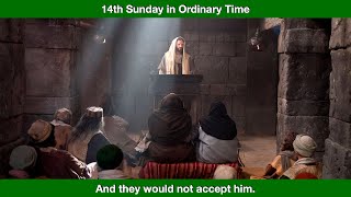 And they would not accept him Homily for the 14th Sunday in Ordinary Time Year B [upl. by Gasperoni]