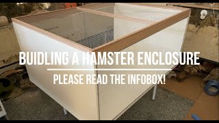 Hamster DIY  Building a Hamster Enclosure [upl. by Aikkin841]