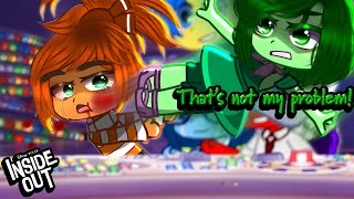 ✨  That’s just not my problem… 💅  Inside Out 2  Gacha [upl. by Udall]