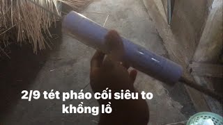 Đốt Quả Pháo Bông Siêu To Khổng Lồ Để Ăn Mừng Ngày Mùng 29 Văn Vượng Official [upl. by Ladonna]