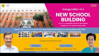 Inauguration of New School Building at RPVV A6 Paschim Vihar  6th February 2024 [upl. by Nire]