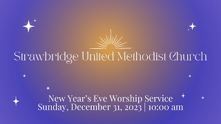 Sunday Worship 1000 AM  December 31 2023  Strawbridge UMC  Kingwood TX [upl. by Nnylyt]