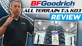 BF Goodrich All Terrain TA KO3  Tire Review [upl. by Inacana]