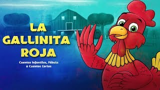 La Gallinita Roja  Cuentos infantiles para dormir [upl. by Darrill]