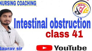 Intestinal obstruction  msn digestive systemby Gaurav sir [upl. by Ayital582]