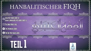 Hanbalitischer FiqhTeil 1  Einführung [upl. by Ok]