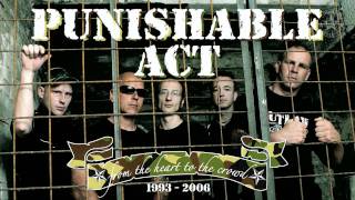 PUNISHABLE ACT  FOREVER  ALBUM FROM THE HEART TO THE CROWD  TRACK 17 [upl. by Xirtaeb]