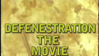 DEFENESTRATION THE MOVIE [upl. by Eikciv397]