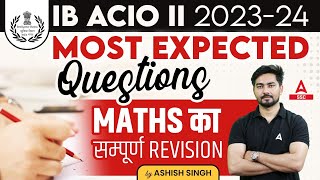 IB ACIO 202324  IB ACIO Maths Classes By Ashish Sir  IB ACIO Maths Revision [upl. by Adlesirhc]