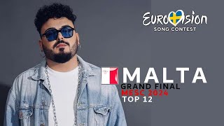 Eurovision 2024  MESC 2024  MY TOP 12 FINALISTS  MALTA [upl. by Atinrehs757]