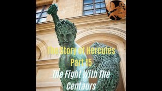 Ritchies Fabulae Faciles Hercules Part 15 The Fight With the Centaurs Translation [upl. by Iloj]