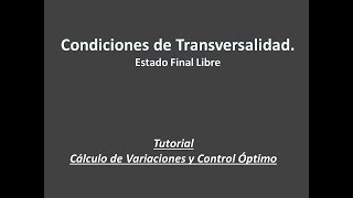 Condiciones de Transversalidad I Estado final libre [upl. by Tereb838]