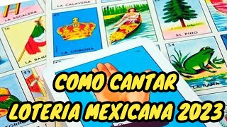 🔴 APRENDE A CANTAR LA LOTERIA MEXICANA  METODO CANTADO 2023 🔴 [upl. by Dare]