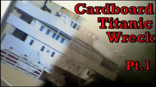 3 METER CARDBOARD TITANIC BOW WRECK EXPLORATION  ANALYSIS Part1 [upl. by Hsuk]