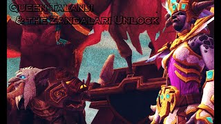 Queen Talanji and the Zandalari Unlock [upl. by Nahsez]