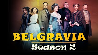 Belgravia Season 2 Premiere on Epix Expected Release Date Plot and Other Details Premiere Next [upl. by Innaig]