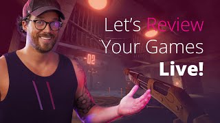 Lets Review Your Games LIVE [upl. by Ailehc]