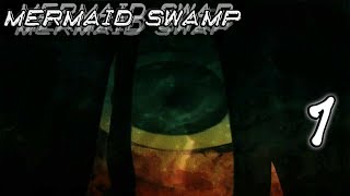 Minx Plays  Mermaid Swamp  01  A NEW NIGHTMARE BEGINS [upl. by Tnomad]