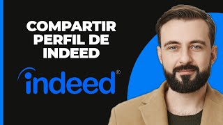 Cómo compartir el enlace del perfil de Indeed  Guía completa [upl. by Hashimoto151]