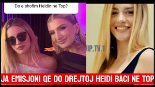 JA EMISJONI QE DO DREJTOJE HEIDI NE TOP CHANNEL heidi heidibaci [upl. by Anavahs]