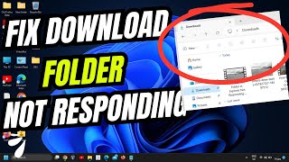 Fix Download Folder in Explorer Not Responding Windows 1110 2024  Easy Solution [upl. by Agnew]